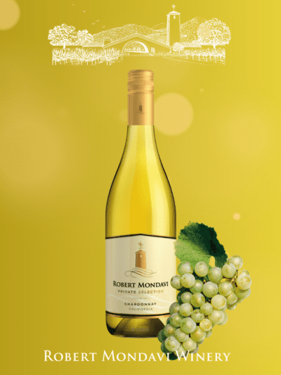 ROBERT MONDAVI – PRIVATE SELECTION CHARDONNAY