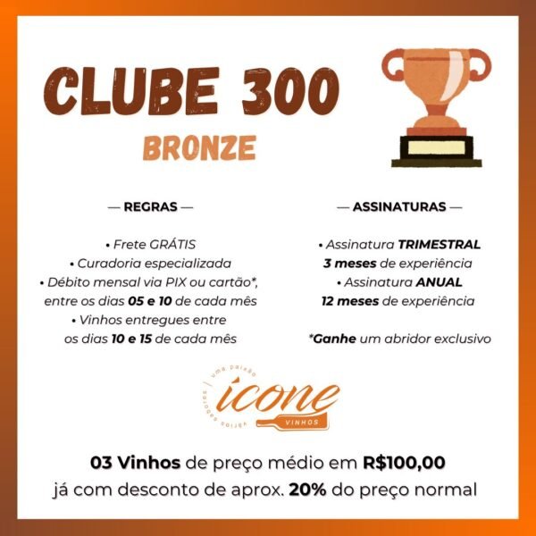 Clube 300 CLUBE ÍCONE VINHOS — ASSINATURA